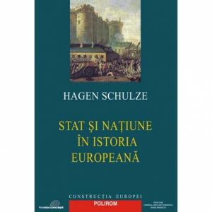 Stat si natiune in istoria europeana - Hagen Schulze-973-681-433-5