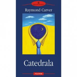 Catedrala - Raymond Carver-973-46-0255-1