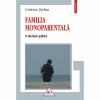 Familia monoparentala. O abordare politica (editia a II-a revazuta) - Cristina Stefan-973-46-0233-0