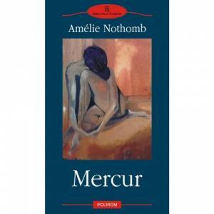 Mercur - Amelie Nothomb-973-681-707-5