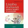 Limba italiana pentru medici si asistente - Dana Grasso (coord.)-973-681-812-8
