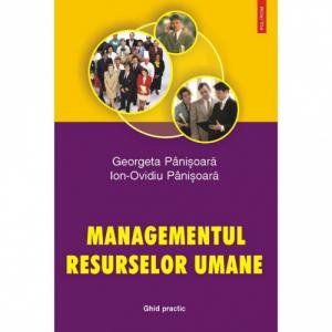 Managementul resurselor umane. Ghid practic - Georgeta Panisoara, Ion-Ovidiu Panisoara-973-681-779-2