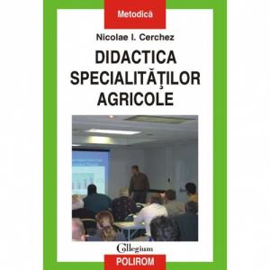 Didactica specialitatilor agricole - Nicolae I. Cerchez-973-681-891-8