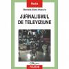 Jurnalismul de televiziune - Daniela Zeca-Buzura-973-681-968-X
