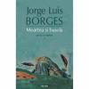 Moartea si busola (proza completa i) - jorge luis borges-973-46-0087-7