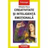 Creativitate si inteligenta emotionala (editia a II-a) - Mihaela Roco-973-681-630-3