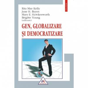 Gen, globalizare si democratizare - Rita Mae Kelly, Jane H. Bayes-973-681-488-2