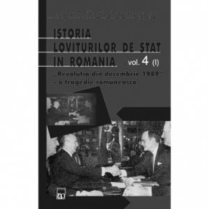Istoria loviturilor de stat in Romania vol.IV partea I -  Alex Mihai Stoenescu-9789735767204