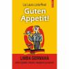Guten Appetit! Limba germana pentru ospatari, chelneri, receptioneri si barmani - Lia Laura Loria-Rivel-973-681-923-X