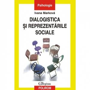 Dialogistica si reprezentarile sociale - Markova Ivana-973-683-471-9