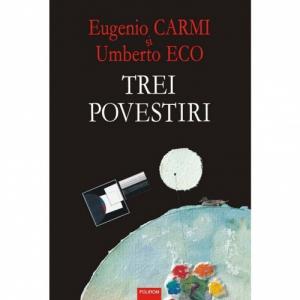 Trei povestiri - Umberto Eco-973-681-885-3