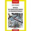 Manual de psihologia muncii si organizationala - Zoltan Bogathy (coordonator)-973-681-536-6