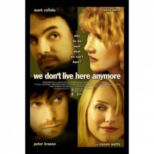 We Don't Live Here Anymore - Noi nu mai locuim aici (DVD)-WE DON'T LIVE HERE ANYMORE