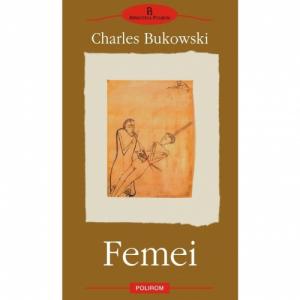 Femei - Charles Bukowski-973-681-165-4