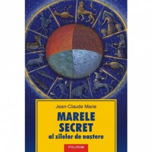 Marele secret al zilelor de nastere - Jean-Claude Marie-973-681-285-5