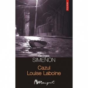 Cazul Louise Laboine - Georges Simenon-973-681-552-8