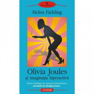 Olivia Joules si imaginatia hiperactiva - Helen Fielding-973-681-943-4