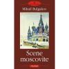 Scene moscovite - Mihail Bulgakov-973-681-719-9