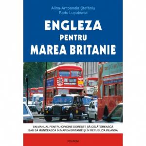 Engleza pentru Marea Britanie - Alina-Antoanela Stefaniu , Radu Lupuleasa-973-46-0376-0
