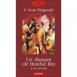 Un diamant cit Hotelul Ritz si alte povestiri - Francis Scott Fitzgerald-973-46-0190-3