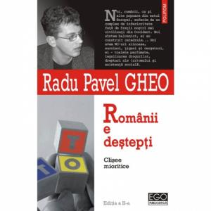 Romanii e destepti. Clisee mioritice. Editia a II-a, revazuta - Pavel Gheo Radu-973-46-0201-2