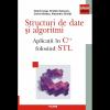 Structuri de date si algoritmi. Aplicatii in C++ folosind STL - Valeriu Iorga, Cristian Opincaru, Corina Stratan, Alexandru Chirita-973-681-872-1