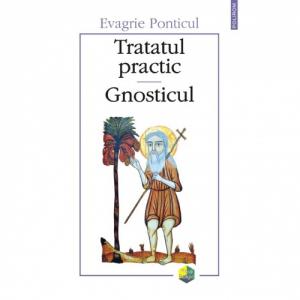 Tratatul practic. Gnosticul (editia a II-a) - Evagrie Ponticul-973-681-369-X