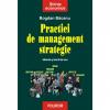 Practici de management strategic. Metode si studii de caz - Bogdan Bacanu-973-46-0279-9