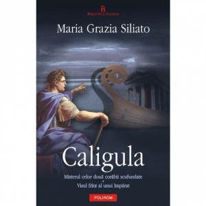 Caligula. Misterul celor doua corabii scufundate - Maria Grazia Siliato-973-46-0179-2