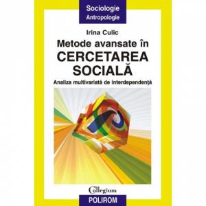Metode avansate in cercetarea sociala. Analiza multivariata de interdependenta - Irina Culic-973-681-888-8