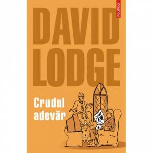 Crudul adevar - David Lodge-973-46-0296-9