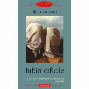 Iubiri dificile - Italo Calvino-973-681-721-0