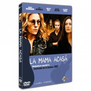 Laurel Canyon - La mama acasa (DVD)-QO201299