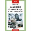 Mass media si democratia in tarile Europei de Est - Peter Gross-973-681-586-2