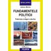 Fundamentele politicii (volumul i). preferinte si alegeri colective -