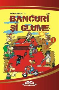 BANCURI SI GLUME - vol. 1