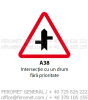 Indicatoare rutiere - Intersec&thorn;ie cu un drum f&atilde;r&atilde; prioritate (A38)
