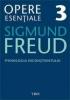 Freud opere esentiale vol. 3 psihologia