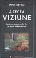 A zecea viziune