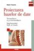 Proiectarea bazelor de date.