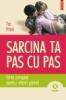 Sarcina ta pas cu pas. ghid complet