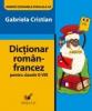Dictionar roman-francez. Clasele II-VIII