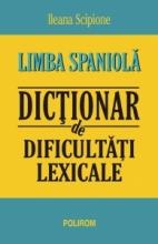 Limba spaniola. Dictionar de dificultati lexicale