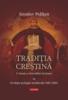 Traditia crestina. o istorie a dezvoltarii doctrinei.