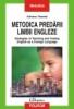 Metodica predarii limbii engleze. strategies of teaching and testing