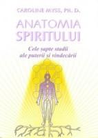 Anatomia spiritului: cele sapte stadii ale puterii si vindecarii