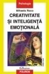 Creativitate si inteligenta emotionala Editia a II-a