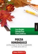 Poezia romaneasca. Antologie de texte comentate si aprecieri critice