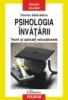 Psihologia invatarii. teorii si aplicatii