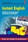 Instant English. English fox the Baccalaureate and Entrance Examinations